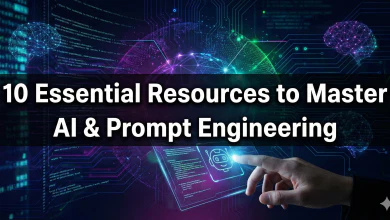 10 Essential Resources to Master AI & Prompt Engineering